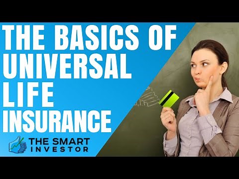 The Basics Of Universal Life Insurance