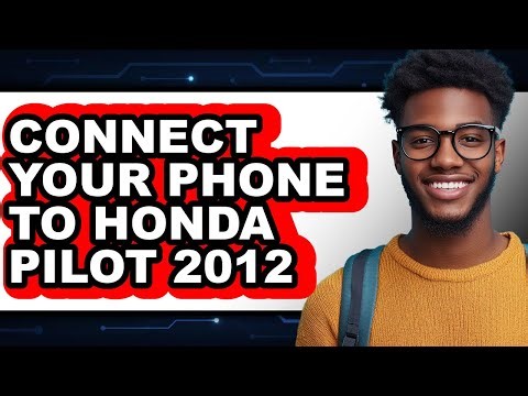 How to Connect Your Phone to Honda Pilot 2012 - Easy Guide