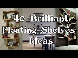 FLOATING SHELF DESIGNS / More Storage / Display with purpose