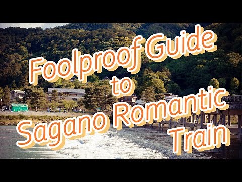 A Foolproof Guide to the Sagano Romantic Train, Kyoto