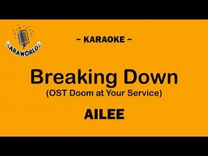 Ailee - Breaking Down (OST Doom at Your Service) (Karaoke/Instrumental) | KARAWORLDS