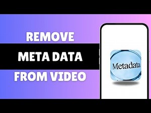 How To Remove Metadata From Video 2024 | Full Guide
