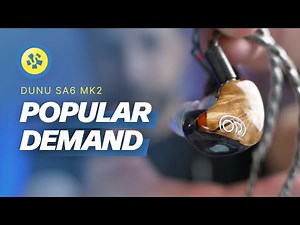 Dunu SA6 mk2 REVIEW! They listened