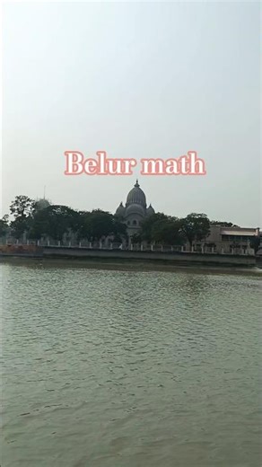 |Belur Math view from Ganga"