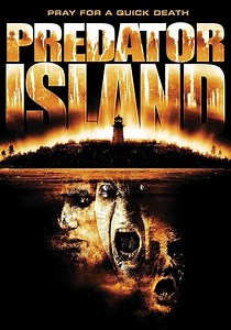 Predator Island (2005) - Movie