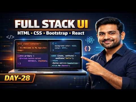 Full Stack UI Development Day 29 | HTML CSS Bootstrap React | Frontend Roadmap 2026