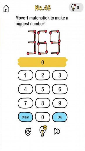 Brain Out Level 45 Move 1 matchstick to make a biggest number!