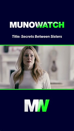 Title: Secrets Between Sisters #munowatchmovies #munowatch #foryou