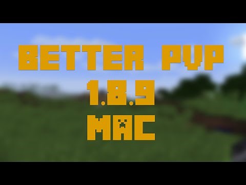 How to Install the Better PVP Mod for Minecraft 1.8.9 [Mac]