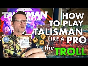 HOW to PLAY Talisman Like a PRO | the TROLL