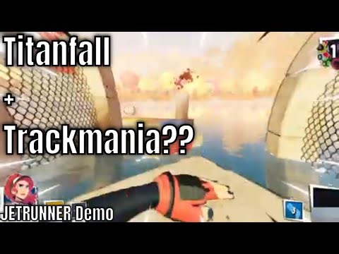 Titanfall Meets Trackmania! | JETRUNNER Gameplay DEmo