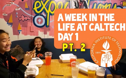 ABC美籍华裔在加州理工上学的一周 【第一天下半集 全英文】 A Week in the Life at Caltech Day 1
