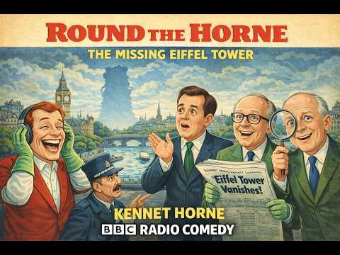 The Missing Eiffel Tower – Round the Horne | BBC Radio Comedy | Paris, Panic & Perfect Wordplay