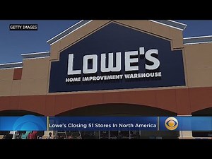 Lowe's Is Closing 51 Stores In The US And Canada