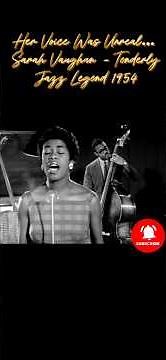 Sarah Vaughan Tenderly 1954 | Classic Jazz Vocal Performance