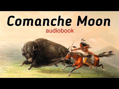 Comanche Moon (audiobook) chapter 1. BEST WESTERN