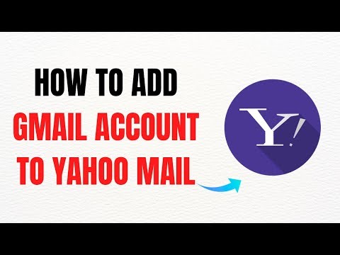 How to Add Gmail Account to Yahoo Mail – Full Guide