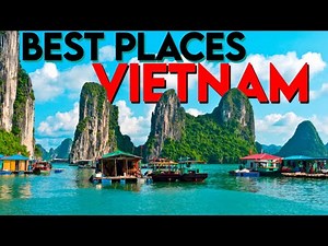 10 Best Places To Visit In Vietnam