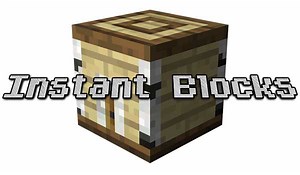 Instant Blocks Mod para Minecraft 1.19.2, 1.18.2 y 1.7.10 | MineCrafteo