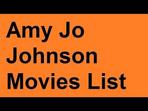 Amy Jo Johnson Movies List
