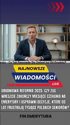 Grudniowa Reforma 2025: Czy ZUS Wreszcie Skróci Miesiące Czekania na Decyzje dla Seniorów?