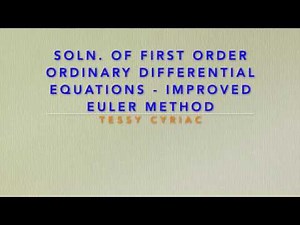 Improved Euler Method - KTU (2015 Syllabus) - MA202 - Module 6 - Part 5 - Numerical Methods