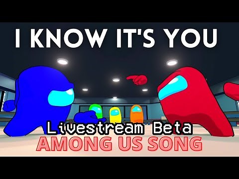Gatopaint - I Know It's You | Among Us Song (Live Stream Beta)