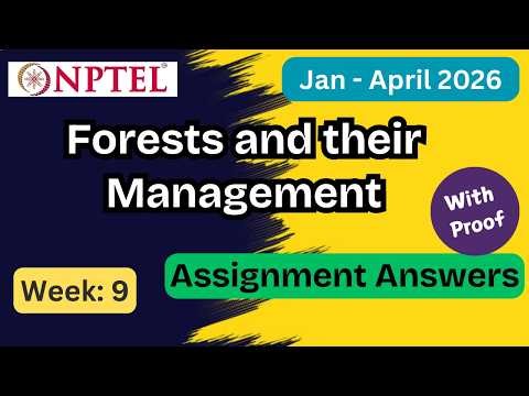 NPTEL Forests and their Management Week 9 Assignment Answers With Explanation | Jan–Apr 2026
