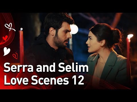 ‪@MyLeftSide-english‬- Episode 12 Serra and Selim Love Scenes❤️❤️