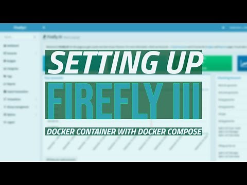 Step-by-Step Guide: Setting Up Firefly III Docker Container with Docker Compose