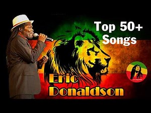 Eric Donaldson Greatest Hits Reggae Songs 2021 - The Best Of Eric Donaldson