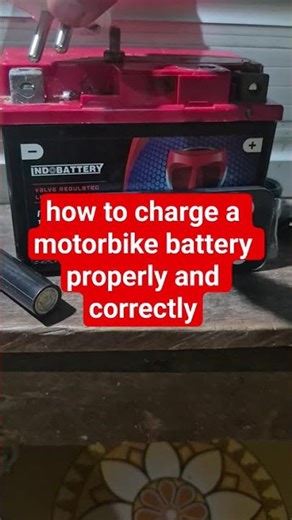 how to charge a motorbike battery properly and correctly