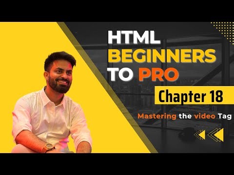 Chapter 18 | Mastering the video Tag: Add Videos to Your Web Pages | HTML Tutorial