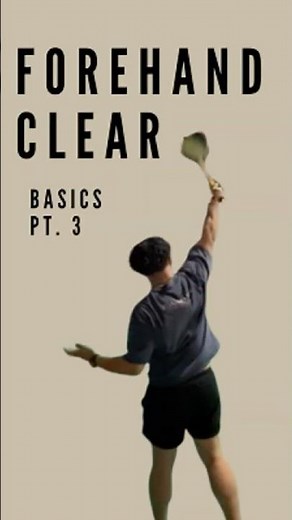 Forehand Clear // the boring basics pt.3 #badminton #tutorial