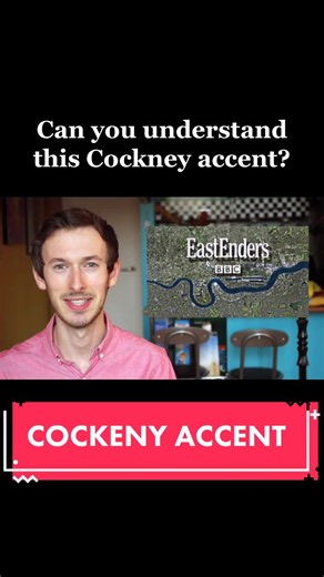 Understanding the Cockney Accent: A Linguistic Analysis