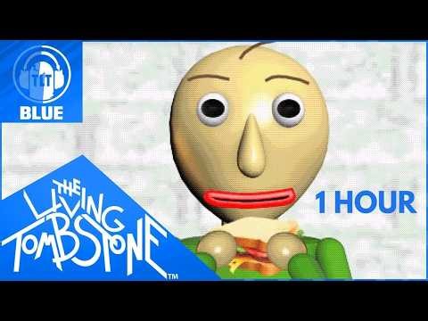 Baldi’s Basics Song- Basics in Behavior [Blue]- The Living Tombstone feat. OR3O [1 Hour]