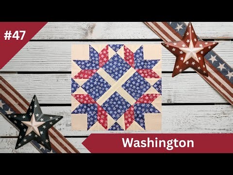 Washington Quilt Block Tutorial | Easy Patchwork & Triangle Piecing | 50 States Quilt Series