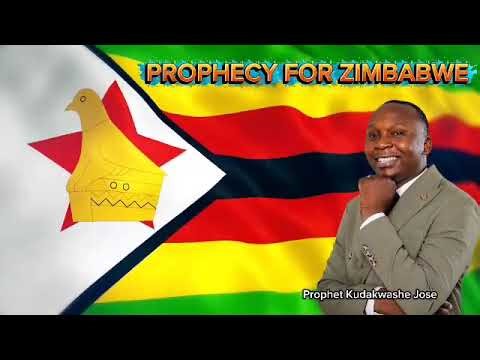 PROPHESY FOR ZIMBABWE - PROPHET KUDAKWASHE JOSE