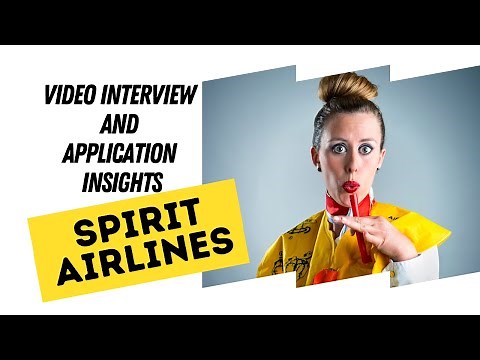 Spirit Airlines Video Interview and Flight Attendant Application Insights 2021
