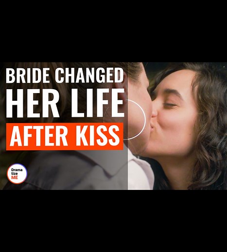 Bride changed her life after kiss | DramatizeMe