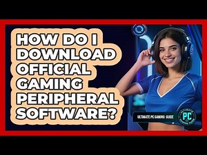 How Do I Download Official Gaming Peripheral Software?