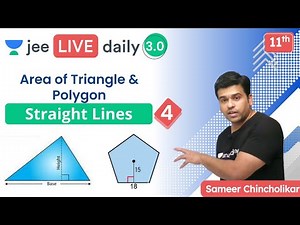 JEE: Straight Lines L4 | Area of Triangle & Polygon | Unacademy JEE | Sameer Chincholikar
