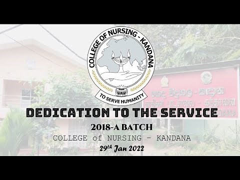 ‪@Nts_kandana‬ Dedication to the Service 2018- A Batch | College of Nursing - Kandana | 2022-01-29