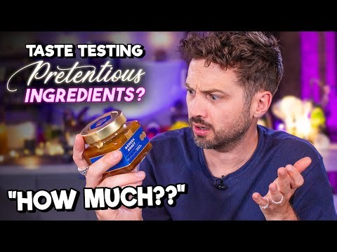 Taste Testing PRETENTIOUS INGREDIENTS feat. ‪@FrenchGuyCooking‬
