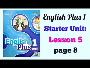 YEAR 5 ENGLISH PLUS 1: STARTER UNIT - LESSON 5 | PAGE 8