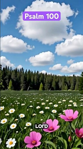 Psalm 100 - Make a Joyful Noise #bible #bibleverse