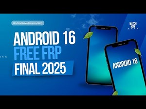 Ultimate Android 16 FRP Bypass Guide - 2025