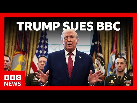 US President Donald Trump sues BBC for defamation over Panorama speech edit | BBC News