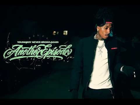 YoungBoy Never Broke Again - Another Episode [Official Video]