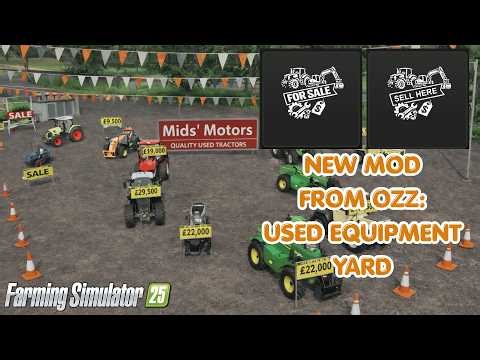 Used Equipment Yards by Ozz! | Mod Showcase | Farming Simulator 25